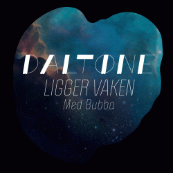 Daltone feat. Bubba - Ligger vaken